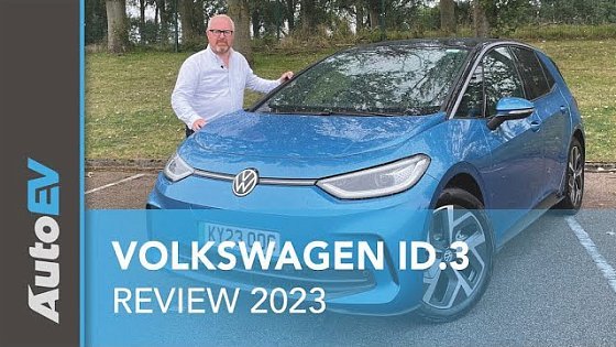Video: VW ID.3 - Is Volkswagen&#39;s once flawed EV now a fabulous EV?