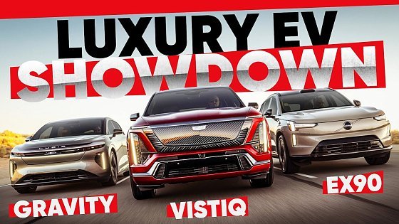 Video: 2026 Cadillac Vistiq vs. 2025 Volvo EX90 vs. 2025 Lucid Gravity Luxury EV SUV Comparison Test!