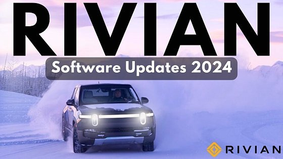Video: NEW 2024 Rivian Features | All Models Are Getting Better