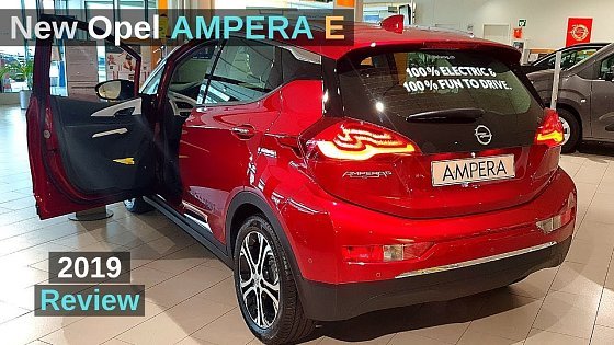 Video: New Opel AMPERA E 2019 Review Interior Exterior I First Opel Electric Car