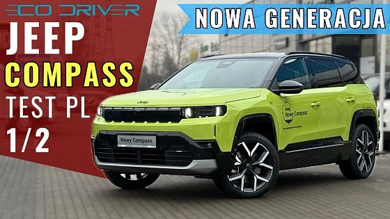 Video: Jeep Compass 2026 - TEST PL [1/2] - e-HYBRID 145 KM FWD | FIRST EDITION | Volkswagen Tiguan killer?