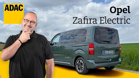 Video: Opel Zafira Electric – Die günstige Alternative zum VW ID.Buzz und Mercedes EQV? ADAC Fahrbericht