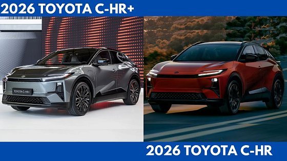 Video: What's The Difference Between The 2026 Toyota C-HR+ Vs. The 2026 Toyota C-HR a sibling Comparison?