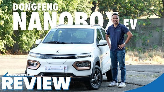 Video: 2024 Dongfeng Nanobox EV Review – Practical five-door EV for under PHP 900k