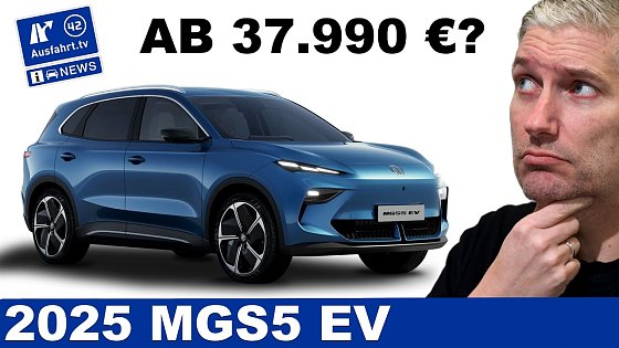 Video: 2025 MG S5 EV im Konfigurator Check - was kann der neue Chinese? | Ausfahrt TV News