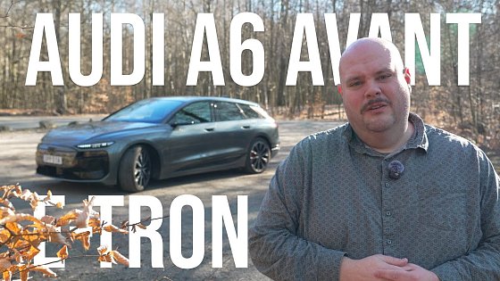 Video: Audi A6 Avant e-tron Performance – Audis bästa elbil
