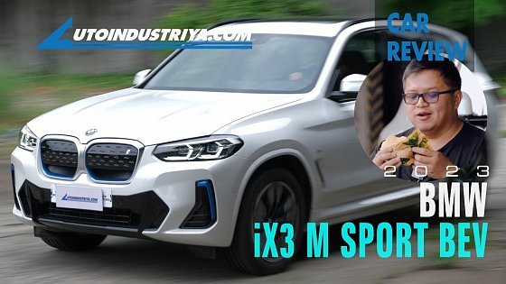 Video: 2023 BMW iX3 M Sport BEV Review: Luxury EV game changer for PHP 4.99M?