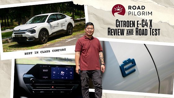 Video: 2024 Citroen e-C4 X Review &amp; Road Test | Road Pilgrim Singapore