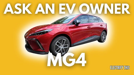 Video: ASK AN EV OWNER: MG4 64 Essence