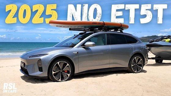 Video: 2025 NIO ET5T: Most Beautiful Touring EV Just Got Upgraded!