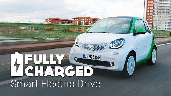 Video: SMART Electric Drive | Fully Charged