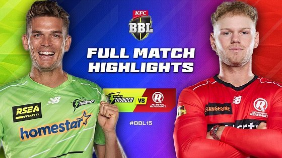 Video: Sydney Thunder v Melbourne Renegades Match Highlights | #BBL15