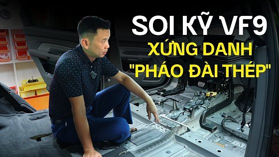 Video: Soi kỹ mới thấy VinFast VF 9 xứng danh là "pháo đài thép"! |Autodaily.vn