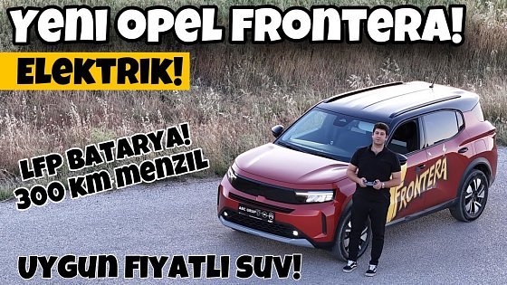 Video: Polo'dan Ucuz! | Elektrikli Opel Frontera | En Detaylı İnceleme | EV LFP | Otomobil Günlüklerim