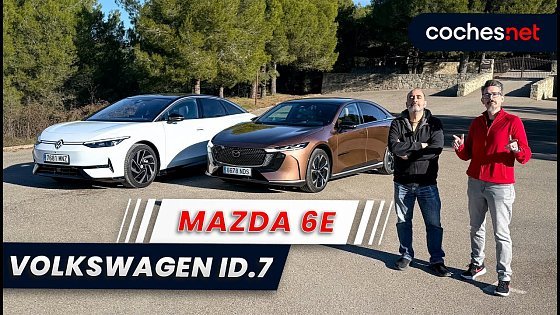 Video: Un MAZDA ¿CHINO? y un VOLKSWAGEN (CARO) | Mazda 6e vs VW ID.7 | Comparativa / Prueba / Test / Review