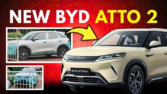 Video: BYD’s NEW Atto 2 Upgrades Prove 'China Speed' is Scaring Legacy Auto