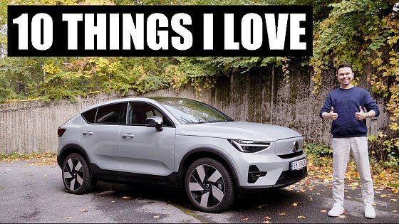 Video: 10 Things I love about the NEW Volvo C40 !