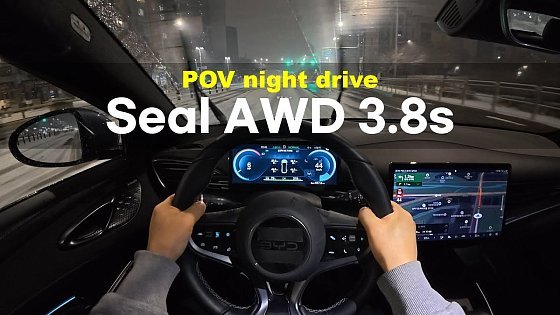 Video: 2026 BYD Seal AWD 3.8s POV night drive