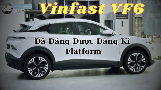 Video: VinFast VF6 Đã Được Đăng Kí Flatform - Vậy Có Nên Chọn Hay Không ? #vf6 #vinhvinfast