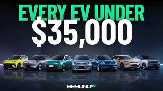 Video: Every ELECTRIC VEHICLE Under $35,000 in 2026