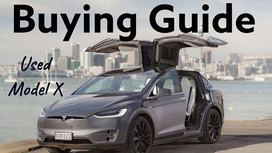 Video: Considering A Used Tesla Model X? Here Is What You Should Be Looking For!