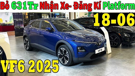 Video: ✅Giá Xe Khuyến Mại Vinfast VF6 Giữa Tháng 6 Bỏ 631Tr Lấy Xe | Giá Lăn Bánh Vinfast Vf6 Mới| Topcarvn