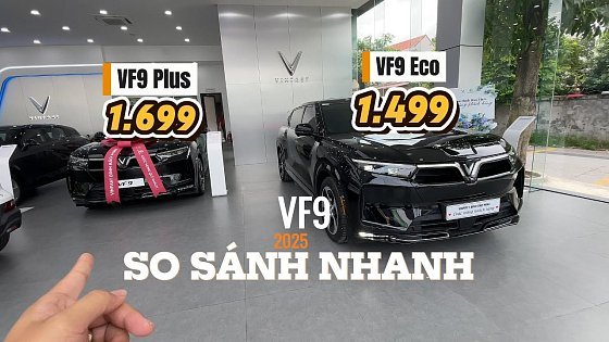 Video: VinFast VF9 Eco và Plus- Khác nhau những gì?