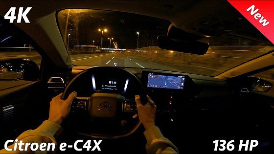 Video: Citroen e-C4X 2024 Night POV drive &amp; Full Review 4K (130 HP) 0-100