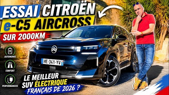 Video: Essai Citroën e-C5 AirCross sur 2000 Km : la bonne surprise !?