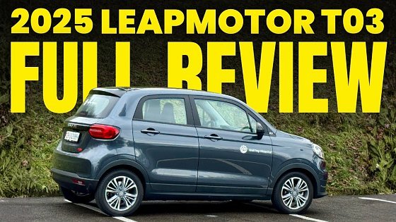 Video: 2025 Leapmotor T03 – Daily Driving a Budget EV