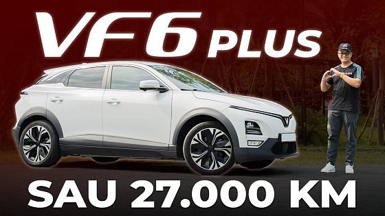 Video: ƯU/NHƯỢC điểm VinFast VF 6 Plus của mình sau 1 năm: Nhiều vấn đề, thiếu tối ưu nhưng có hối hận?