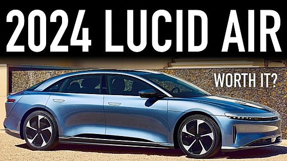 Video: 2024 Lucid Air.. The Best Electric Car?