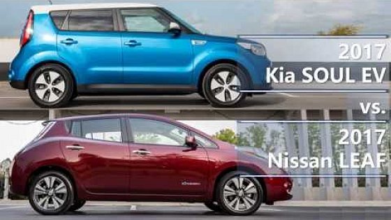 Video: 2017 Kia SOUL EV vs. 2017 Nissan LEAF (technical comparison)