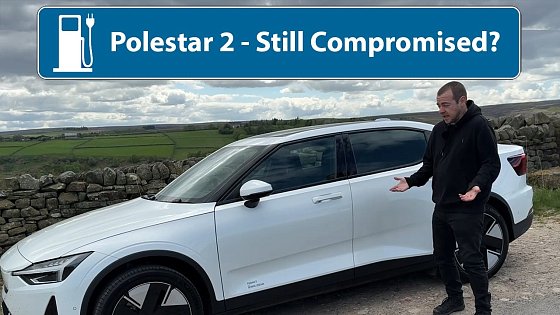 Video: Polestar 2 - Have They Fixed What Was Wrong?