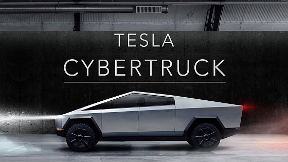 Video: The All New Tesla Cybertruck