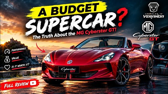Video: A "Budget" Supercar? The Truth About the MG Cyberster GT!