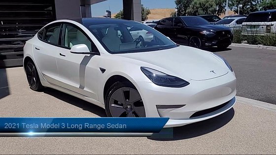 Video: 2021 Tesla Model 3 Long Range Sedan Livermore Pleasanton Dublin Tracy Fremont San Ramon