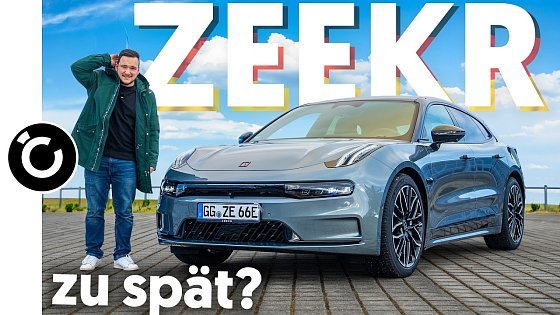 Video: Zeekr 001 – Zu spät für Deutschland?