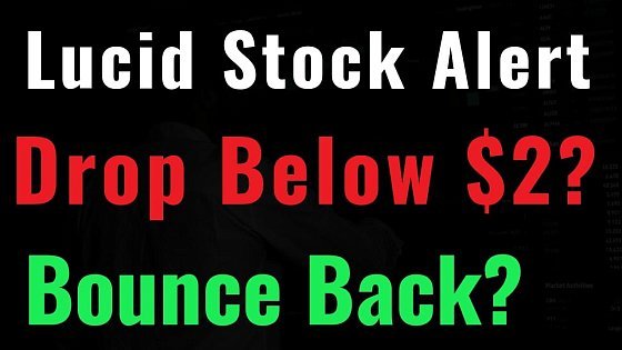 Video: Lucid Motors Price Prediction | Crash Below $2 or Rebound Incoming? - LUCID Stock.