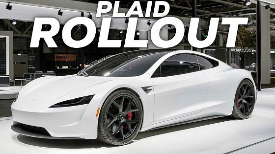 Video: Status of Tesla Roadster &amp; Plaid Power Train Rollout