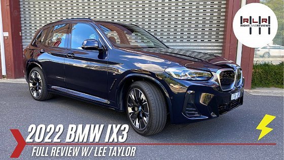 Video: 2022 BMW iX3 - EV Perfection? / Right Lane Reviews