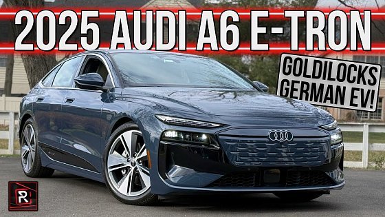 Video: The 2025 Audi A6 e-tron Is A Worthwhile Luxury EV With Plentiful Range For Everyday Duties