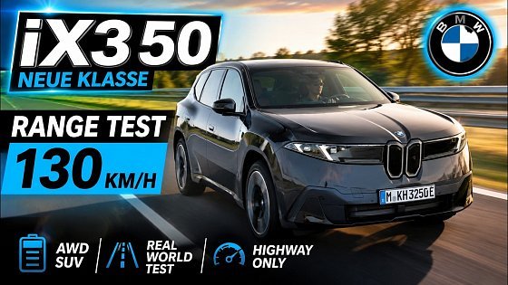 Video: BMW iX3 xDrive50 (108 kWh) Range Test at 130 km/h (81 mph) – New class?