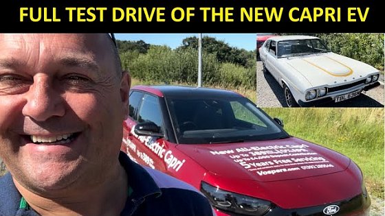 Video: FULL TEST DRIVE OF THE NEW FORD CAPRI EV - AND AN UNEXPECTED MEETING WITH AN OLD CAPRI!