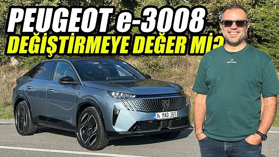 Video: Peugeot e-3008 Test Sürüşü 2024 | Değiştirmeye Değer Mi?