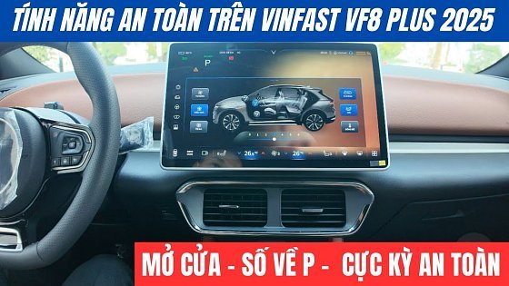 Video: Tính năng an toàn trên Vinfast Vf8 Plus 2025 | Mở cửa số về P