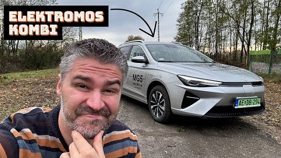Video: Szinte EGYEDÜLÁLLÓ az MG5 Electric, de ettől még NEM hibátlan!