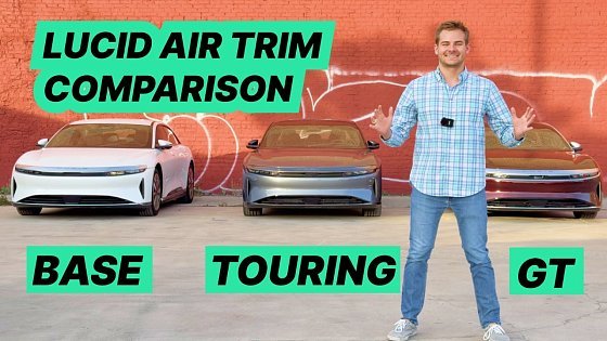 Video: Here Is The Best Lucid Air Trim (Pure vs. Touring vs. Grand Touring)