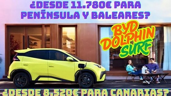 Video: BYD DOLPHIN SURF ¿CUANTO CUESTA DE VERDAD?