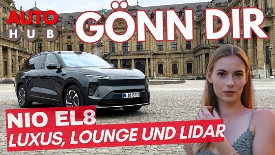 Video: NIO EL8 im Test – Luxus, LiDAR & Lounge auf 5,10 m